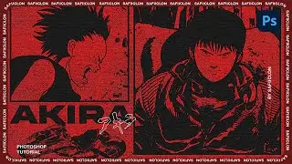 [ Photoshop Tutorial ] How To Make Anime Poster Design - A K I R A