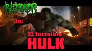 BLOODator  - El Increíble HULK (OFFICIAL VIDEO)
