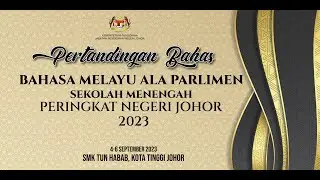 [PENUTUP] PERTANDINGAN BAHAS BAHASA MELAYU ALA PARLIMEN SEKOLAH MENENGAH PERINGKAT NEGERI JOHOR 2023