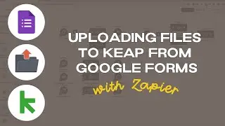 File Uploads to Keap with Google Forms [and Zapier]
