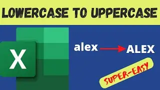 Small Letters to Uppercase in Excel