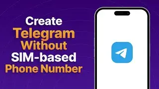 How to create Telegram without a SIM based phone number?