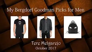 My Bergdorf Goodman Picks for Men - October 2017