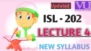 ISL202 Short Lecture 4 2023| Highlighted Handouts | Quiz & Questions | Mid term Preparation 2023