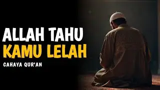 Tonton Ini Ketika Kamu Ingin Menyerah | Motivasi dan Inspirasi Islam