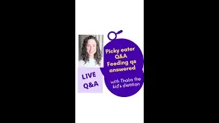 Picky eater LIVESTREAM - child feeding Qs | PARENTING | MEALTIMES | TODDLERS | FUSSY EATERS