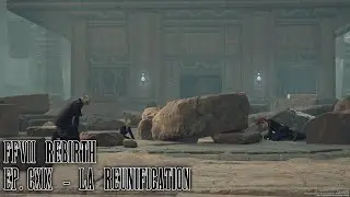 Final Fantasy VII Rebirth - Ep.119 : La réunification