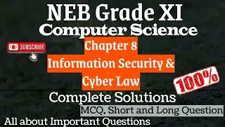 NEB Computer Science Notes🇳🇵 | Unit 8 Information security and cyber law | class 11 |