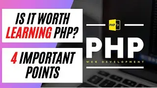 is PHP dead ? | is it worth learning PHP ? | Four important reasons