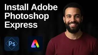 How To Install Adobe Photoshop Express On Windows (2026 Easy Guide)