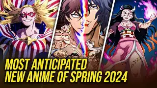 Top 10 Most Anticipated Anime Releases Spring 2024