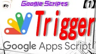 [Google App Script] How to create a trigger