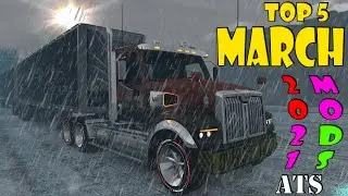 TOP 5 ATS MARCH 2021 MODS:- American Truck Simulator Mods