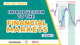 True SMC Trading | Lesson 2: Introduction to the Financial Market