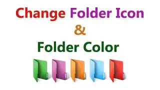 How to change folder icon and folder color on windows
