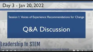Leadership in STEM fields Day 3 Workshop Session 1 Q&A