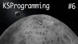 Kerbal Space Programming - Part 6 - Disaster on the Mun!