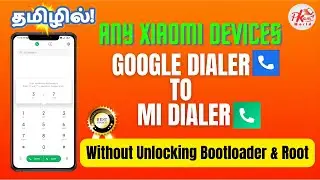 Google Dialer to MI Dialer💥 - Any Xiaomi Devices! - 2022