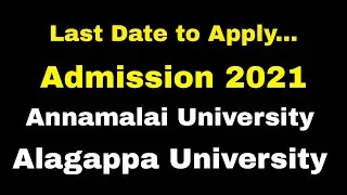 Last Date to Apply, Admission 2021 Annamalai University & Alagappa University
