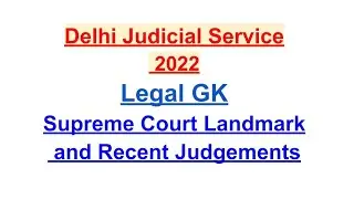 Delhi Judicial Services 2022 Supreme Court Landmark Recent Judgements #judiciary #djs