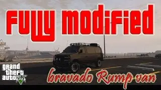 GTA 5 Fully Modified: Bravado Rumpo Custom Van | New DLC | Finance & Felony DLC