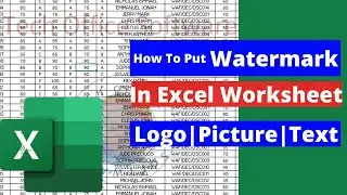 How To Insert Watermark In Microsoft Excel - Pictures| Text| Logo