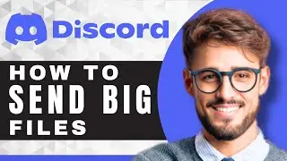 Send Large Video Files Without Nitro | Discord For Beginners