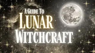 A Brief Guide to Lunar Witchcraft