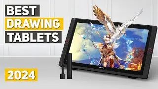 Best Drawing Tablet 2024 - Top 5 Best Drawing tablets 2024