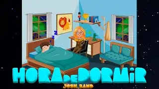 Hora de Dormir  - Josh Band