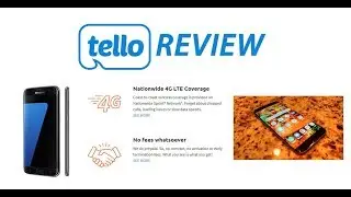 Tello Mobile Review & Unboxing The Samsung Galaxy S7 Edge