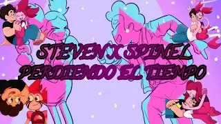 Steven x Spinel [Perdiendo el Tiempo] (Remasterizado)