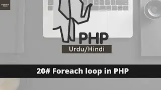 Foreach loop in PHP tutorial in Urdu/Hindi [2022]