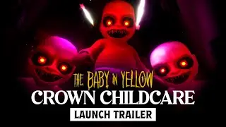 The Baby in Yellow: Crown Childcare - Launch Trailer