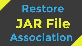 How to Restore JAR File Association (Open with Java)