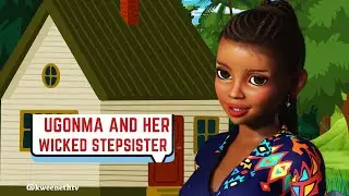 Ugonma and her wicked stepsister#Africanfolktales# moral stories #mynigerianstories