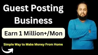 Guest Posting: How To Earn Millions With Guest Blogging