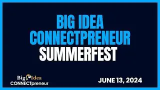 CONNECTpreneur Summerfest Networking & Pitch Extravaganza