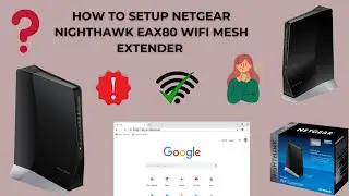 How to setup Netgear nighthawk EAX80 wifi range extender | Netgear nighthawk EAX80 setup