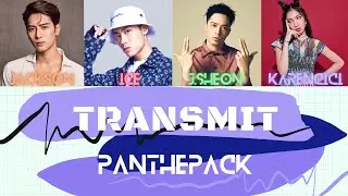 [Color Coded] PANTHEPACK - TRANSMIT (Lyrics 歌詞)