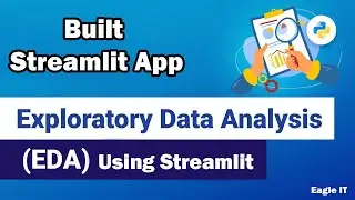 How to Perform EDA Using Streamlit App | Building Streamlit Apps for Data Analysis