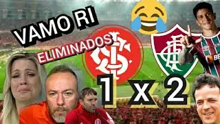 zuandoo o  Internacional/  inter eliminado da libertadores   fluminense na final