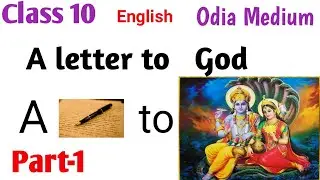A Letter to God#Class10th English#Part-1#Odiamedium#GL fuentes