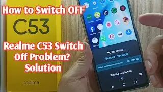 Realme C53 Switch Off Problem? | How to Switch Off or Restart Realme C53 Android Phone
