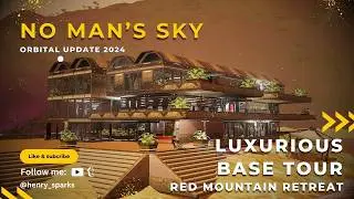 No Man's Sky 2026 |  Luxurious Lakeside Base Tour:  Red Mountain Retreat |Orbital Update