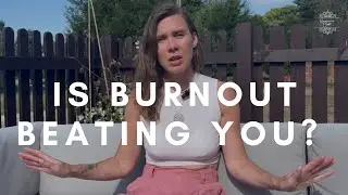 Don’t Let Burnout Get the Better of You - You Deserve More