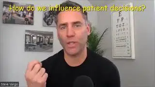 How Do We Influence Patient Decisions?