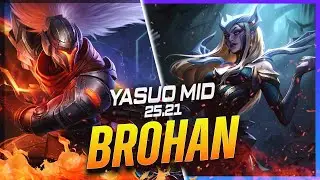 BROHAN - Yasuo vs Cassiopeia MID Patch 25.21 - Yasuo Gameplay