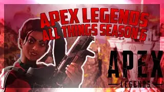 *NEW*Apex Legends Season 6 Patch Notes! - All Changes, Buffs, Features Listed!