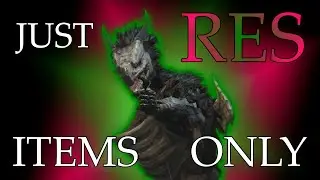 Dark Souls - JUST RESISTANCE / ITEMS ONLY